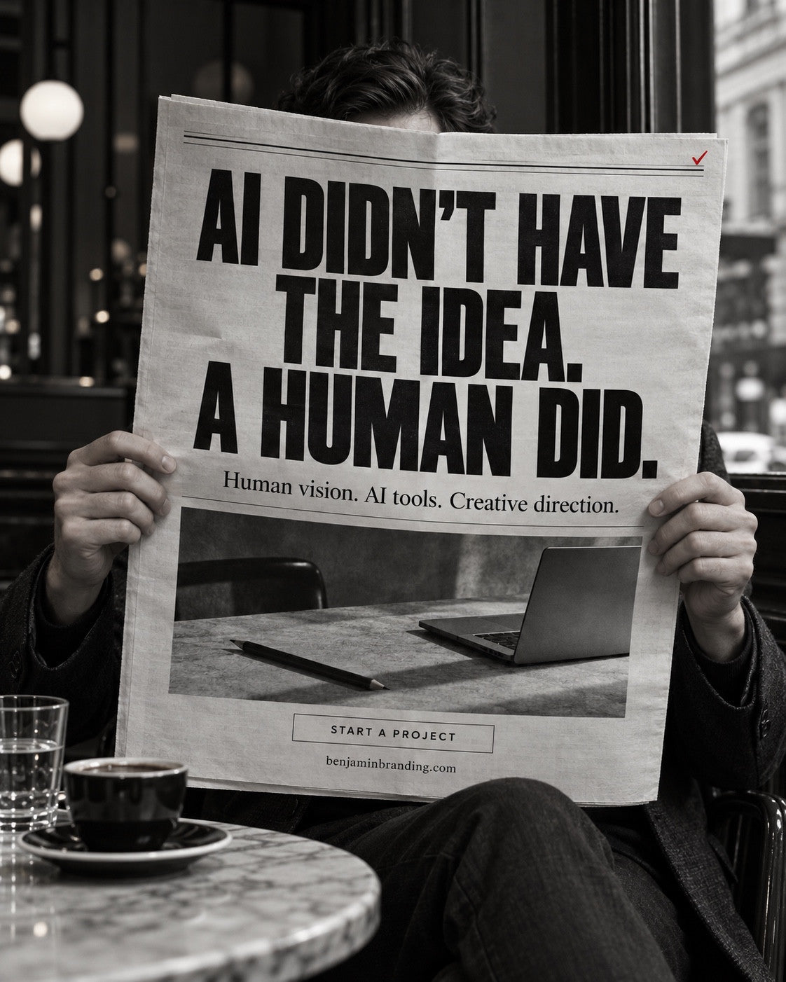 A person holding a newspaper with a human-led creativity headline. Benjamin Branding creative: AI didn’t have the idea. A human did.