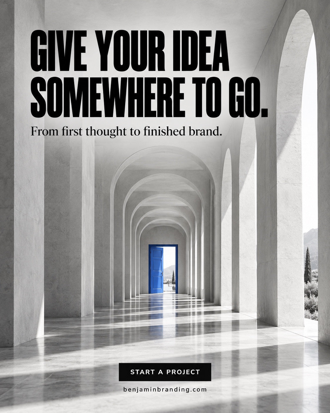 A series of pale architectural arches ending in a blue doorway. Benjamin Branding creative: Give your idea somewhere to go.